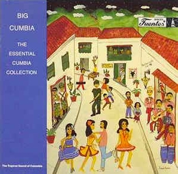 Image du média "BIG CUMBIA: THE ESSENTIAL CUMBIA COLLECTION"