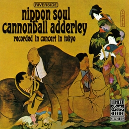 Image du média "NIPPON SOUL de Julian Cannonball ADDERLEY"