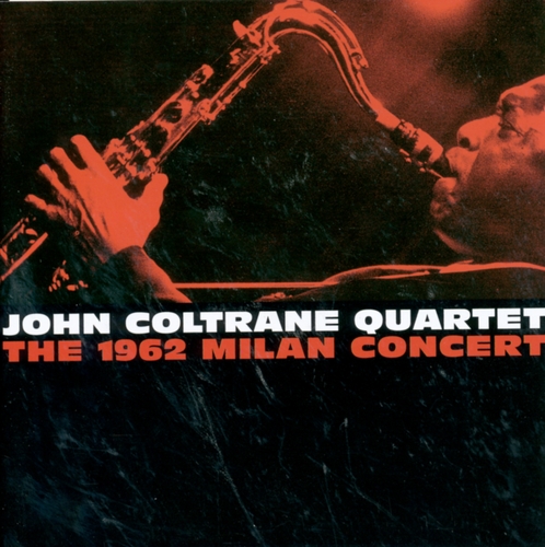 Couverture THE 1962 MILAN CONCERT de John COLTRANE QUARTET