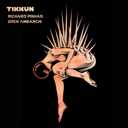 Couverture TIKKUN de Richard PINHAS, OREN AMBARCHI