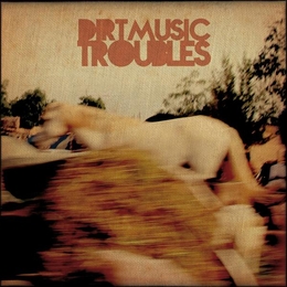 Image du média "TROUBLES de DIRTMUSIC"