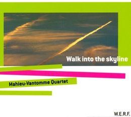 Image du média "WALK INTO THE SKY de Tom MAHIEU-DOMINIQUE VANTOMME QUARTET"