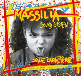 Image du média "SALE CARACTÈRE de MASSILIA SOUND SYSTEM"