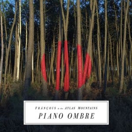 Image du média "PIANO OMBRE de FRANÇOIS & THE ATLAS MOUNTAINS"