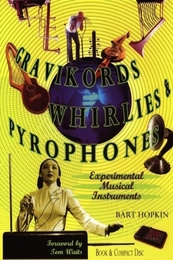 Image du média "GRAVIKORDS, WHIRLIES & PYROPHONES (EXPERIMENTAL MUSICAL INST"