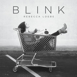 Image du média "BLINK de Rebecca LOEBE"