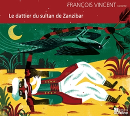 Image du média "LE DATTIER DU SULTAN DE ZANZIBAR de François VINCENT"