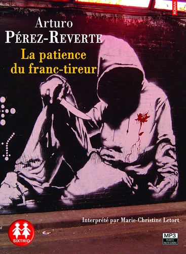 Couverture LA PATIENCE DU FRANC-TIREUR de Arturo PEREZ-REVERTE