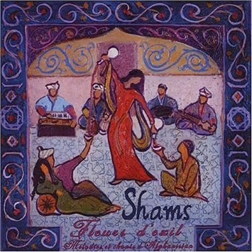 Couverture FLEURS D'EXIL: MELODIES ET CHANTS D'AFGHANISTAN de SHAMS