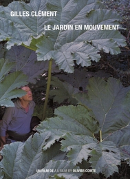 Image du média "GILLES CLÉMENT, LE JARDIN EN MOUVEMENT de Olivier COMTE"