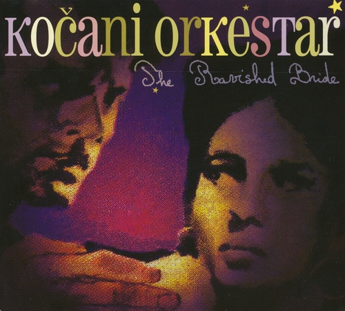 Couverture THE RAVISHED BRIDE de KOCANI ORKESTAR