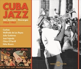 Image du média "CUBA JAZZ: JAM SESSSIONS - DESCARGAS. 1956-1961"