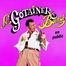 Image du média "LE GOTAINER BAND EN PUBLIC de Richard GOTAINER"