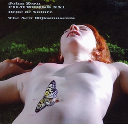 Image du média "FILMWORKS XXI: BELLE DE NATURE + THE NEW RIJKSMUSEUM de John ZORN"