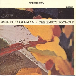 Image du média "THE EMPTY FOXHOLE de Ornette COLEMAN"