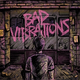 Image du média "BAD VIBRATIONS de A DAY TO REMEMBER"