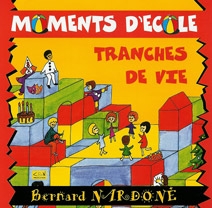 Image du média "MOMENTS D'ÉCOLE - TRANCHES DE VIE de Bernard NARDONE"