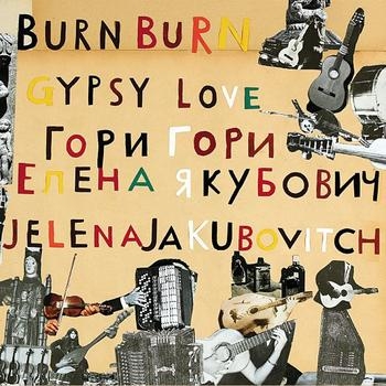 Couverture BURN BURN GYPSY LOVE de Jelena JAKUBOVITCH