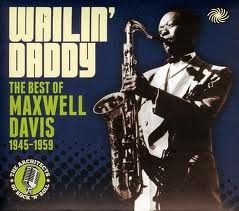 Image du média "WAILIN' DADDY : THE BEST OF MAXWELL DAVIS 1945-1959 de Maxwell DAVIS"