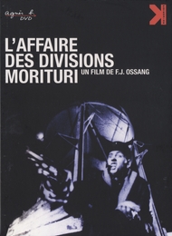 Image du média "L'AFFAIRE DES DIVISIONS MORITURI de F.J. OSSANG"