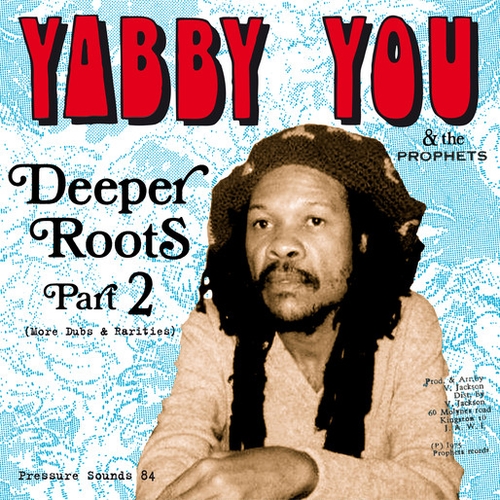 Couverture DEEPER ROOTS 2 de YABBY YOU & THE PROPHETS