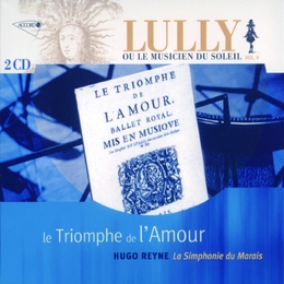 Image du média "LE TRIOMPHE DE L'AMOUR, OPÉRA-BALLET VOL.5 de Jean Baptiste LULLY"