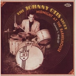 Image du média "THE JOHNNY OTIS STORY VOL.1 - 1945-1957 de Johnny OTIS"