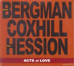 Image du média "ACTS OF LOVE de Borah BERGMAN/COXHILL/HESSION"