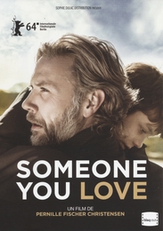 Image du média "SOMEONE YOU LOVE de Pernille FISCHER CHRISTENSEN"