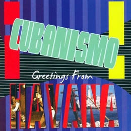 Image du média "GREETINGS FROM HAVANA de CUBANISMO !"