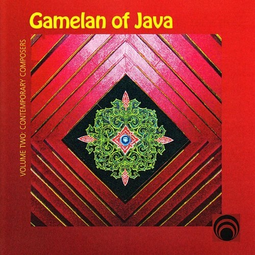 Couverture GAMELAN OF JAVA VOL.2: CONTEMPORARY COMPOSERS