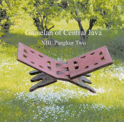 Couverture GAMELAN OF CENTRAL JAVA: XIII. PANGKUR TWO