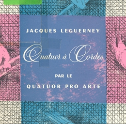 Image du média "QUATUOR A CORDES de Jacques LEGUERNEY"