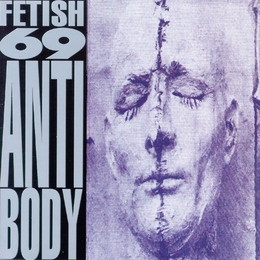 Image du média "ANTIBODY de FETISH 69"