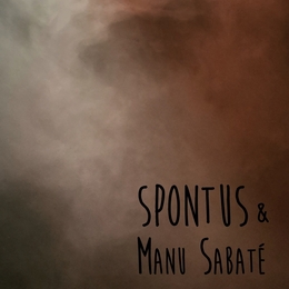 Image du média "SPONTUS & MANU SABATÉ de SPONTUS & MANU SABATÉ"