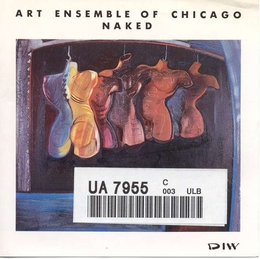 Image du média "NAKED de ART ENSEMBLE OF CHICAGO"