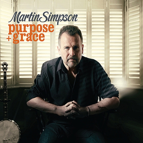 Couverture PURPOSE + GRACE de Martin SIMPSON