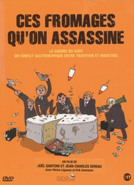 Image du média "CES FROMAGES QU'ON ASSASSINE de Joël SANTONI"