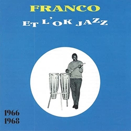 Image du média "FRANCO ET L'OK JAZZ: 1966-1968 de FRANCO ET L'OK JAZZ"