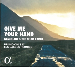 Image du média "GIVE ME YOUR HAND, GEMINIANI & THE CELTIC EARTH de Francesco GEMINIANI"