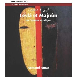 Image du média "LEYLÂ ET MAJNÛN OU L'AMOUR MYSTIQUE de Armand AMAR"