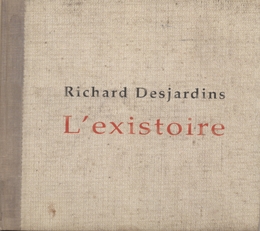 Image du média "L'EXISTOIRE de Richard DESJARDINS"