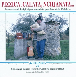 Image du média "ETHNICA 36: PIZZICA, CALATA, NCHJANATA... (CALABRIA) de Luigi NIGRO"