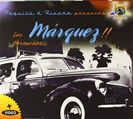 Image du média "PAQUITO D'RIVERA PRESENTS LAS HERMANAS MARQUEZ de LAS HERMANAS MARQUEZ"