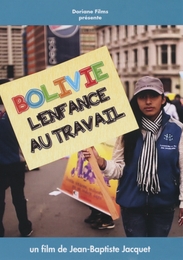 Image du média "BOLIVIE, L'ENFANCE AU TRAVAIL de Jean-Baptiste JACQUET"