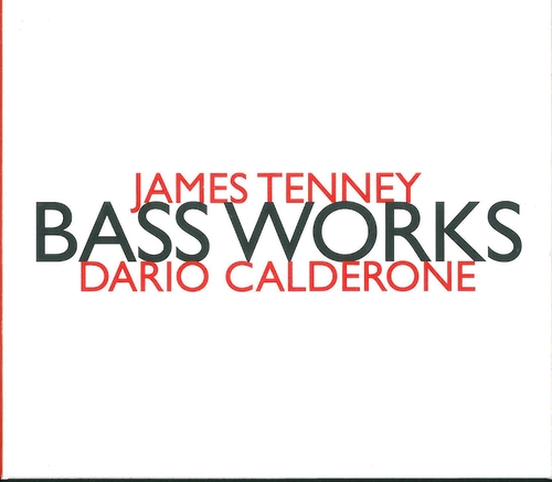 Couverture BASS WORKS de James TENNEY