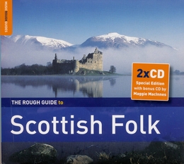 Image du média "ROUGH GUIDE TO SCOTTISH FOLK (+ BONUS CD BY MAGGIE MACINNES)"