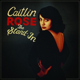 Image du média "THE STAND-IN de Caitlin ROSE"