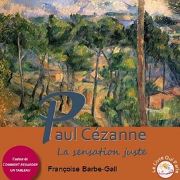 Image du média "PAUL CÉZANNE: LA SENSATION JUSTE de Françoise BARBE-GALL"