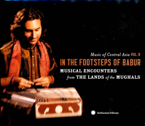 Couverture MUSIC OF CENTRAL ASIA VOL.9: IN THE FOOTSTEPS OF BABUR